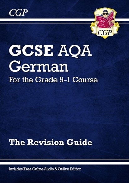 GCSE German AQA Revision Guide - for the Grade 9-1 Course (with Online Edition): perfect for the 2023 and 2024 exams, CGP Books - Paperback - 9781782945529