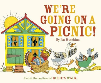 We're Going On A Picnic, Pat Hutchins - Paperback - 9781782950226