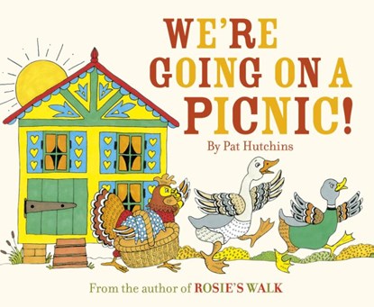 We're Going On A Picnic, Pat Hutchins - Paperback - 9781782950226