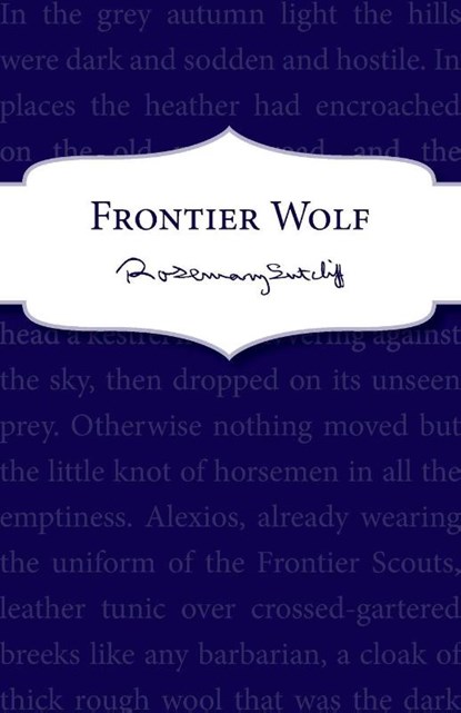 Frontier Wolf, Rosemary Sutcliff - Paperback - 9781782950905