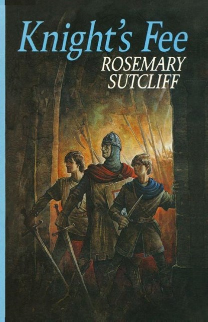 Knight's Fee, Rosemary Sutcliff - Paperback - 9781782950912
