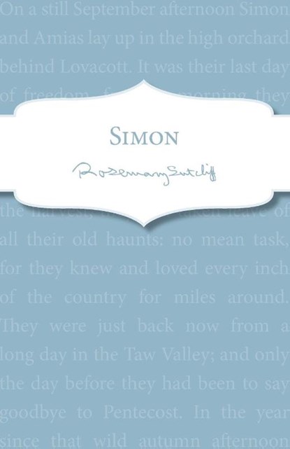 Simon, Rosemary Sutcliff - Paperback - 9781782950936
