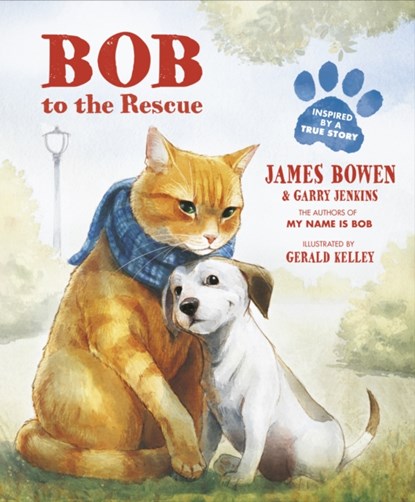 Bob to the Rescue, James Bowen ; Garry Jenkins - Paperback - 9781782954859
