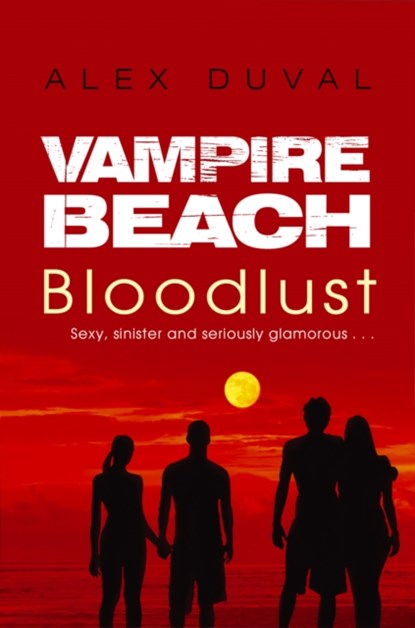 Vampire Beach: Bloodlust, Alex Duval - Paperback - 9781782956709