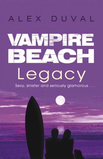 Vampire Beach: Legacy, Alex Duval - Paperback - 9781782956723