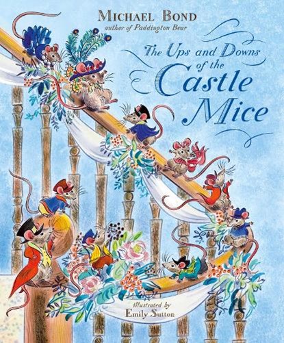 The Ups and Downs of the Castle Mice, Michael Bond - Paperback - 9781782957591