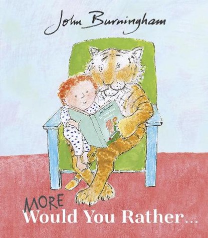 More Would You Rather, John Burningham - Paperback - 9781782957706