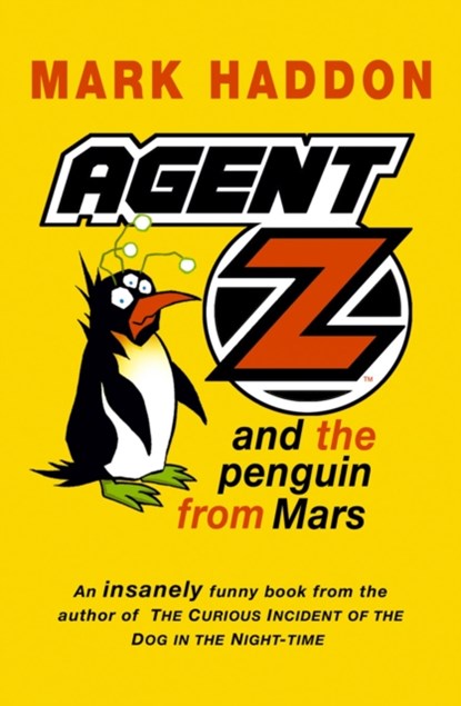 Agent Z And The Penguin From Mars, Mark Haddon - Paperback - 9781782958277