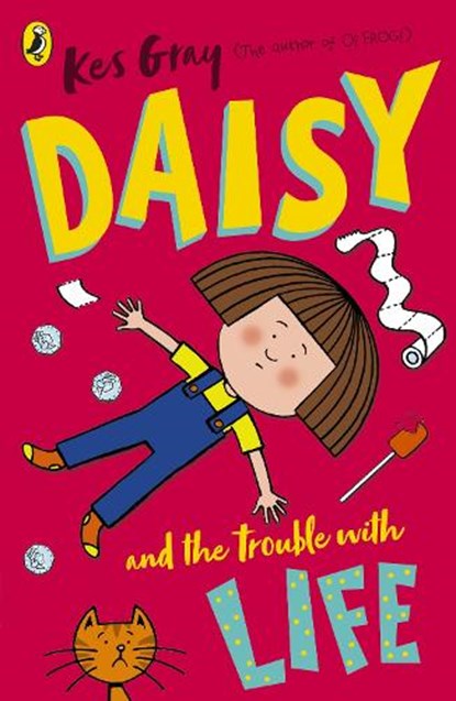 Daisy and the Trouble with Life, Kes Gray - Paperback - 9781782959649