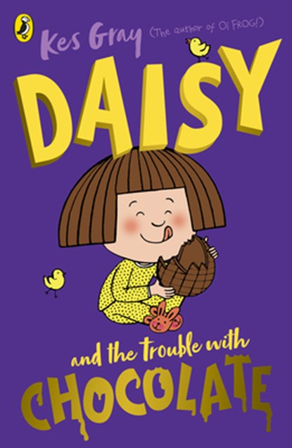Daisy and the Trouble with Chocolate, Kes Gray - Paperback - 9781782959663