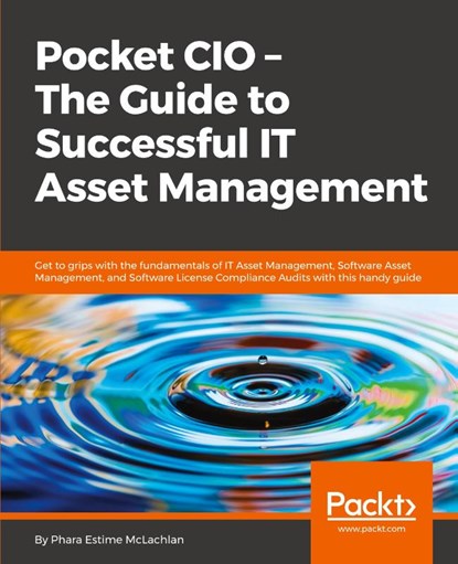 Pocket CIO - The Guide to Successful IT Asset Management, Phara McLachlan - Paperback - 9781783001002
