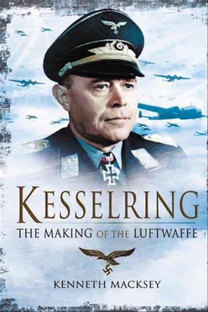 Kesselring, Kenneth Macksey - Ebook - 9781783031276