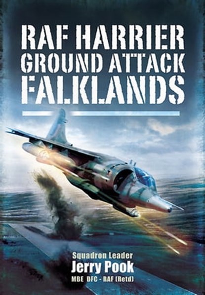 RAF Harrier Ground Attack: Falklands, Jerry Pook - Ebook - 9781783031573