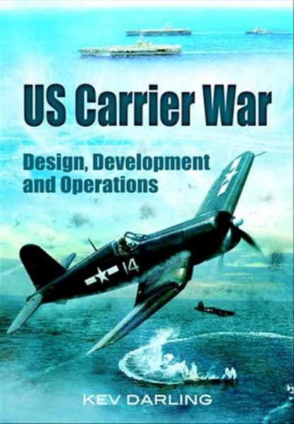US Carrier War, Kev Darling - Ebook - 9781783033393