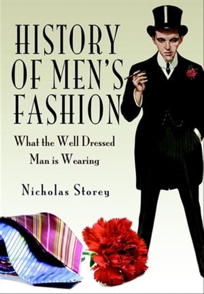 History of Men's Fashion, Nicholas Storey - Ebook - 9781783036004