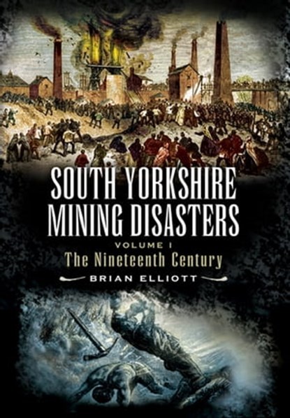 South Yorkshire Mining Disasters, Brian Elliot - Ebook - 9781783036967
