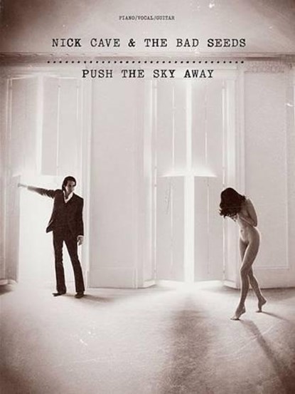 Push the Sky Away, niet bekend - Gebonden - 9781783051076