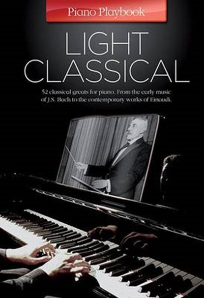 Piano Playbook - Light Classical, niet bekend - Gebonden - 9781783051298