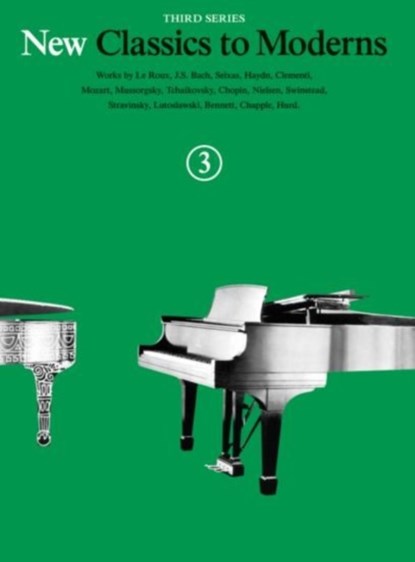 New Classics to Moderns Book 3, Hal Leonard Publishing Corporation - Gebonden - 9781783053704