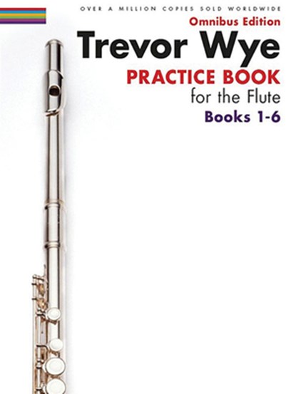 Trevor Wye Practice Book for the Flute Books 1-6, Trevor Wye - Paperback - 9781783054251