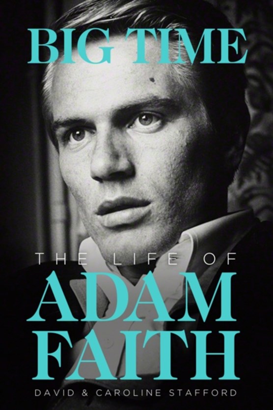 The Life of Adam Faith: Big Time