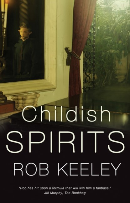 Childish Spirits, Rob Keeley - Paperback - 9781783064618