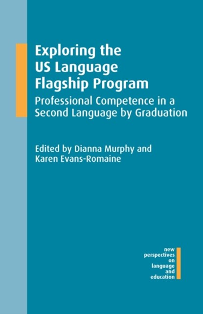 Exploring the US Language Flagship Program, Dianna Murphy ; Karen Evans-Romaine - Gebonden - 9781783096091