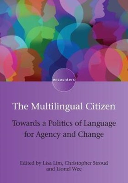 The Multilingual Citizen, Lisa Lim ; Christopher Stroud ; Lionel Wee - Gebonden - 9781783099658