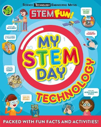 My STEM Day - Technology, Nancy Dickmann - Paperback - 9781783124282