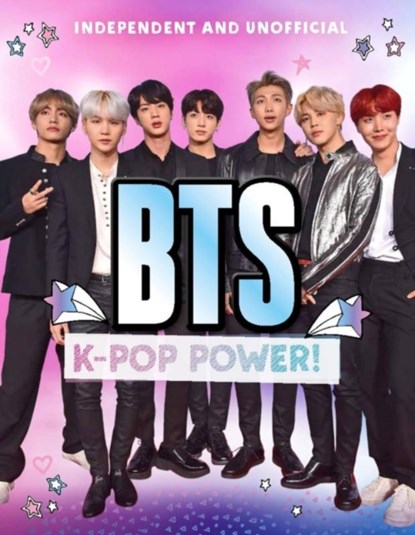 BTS: K-Pop Power, STANFORD,  Sara - Gebonden - 9781783124633