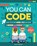 You Can Code, Kevin Pettman - Paperback - 9781783124831