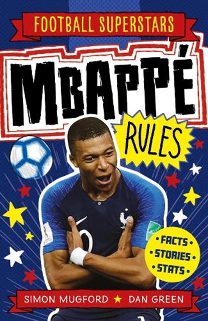 Football Superstars: Mbappe Rules, Simon Mugford - Paperback - 9781783125357