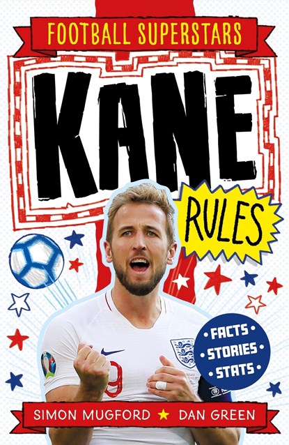 Football Superstars: Kane Rules, Simon Mugford - Paperback - 9781783125364