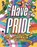 Have Pride, Stella Caldwell - Gebonden - 9781783125500