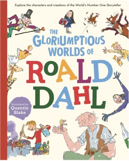 The Gloriumptious Worlds of Roald Dahl, CALDWELL,  Stella - Gebonden Gebonden - 9781783125920