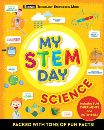 My Stem Day: Science: Packed with Fun Facts and Activities!, Anne Rooney - Paperback - 9781783126569