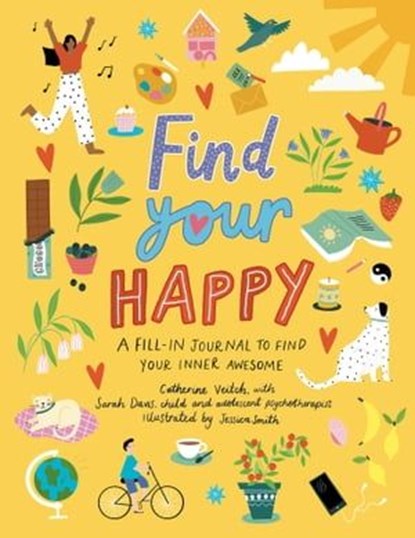 Find Your Happy, Catherine Veitch - Ebook - 9781783127382