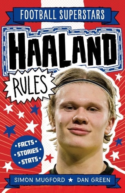 Football Superstars: Haaland Rules, Simon Mugford - Paperback - 9781783127887