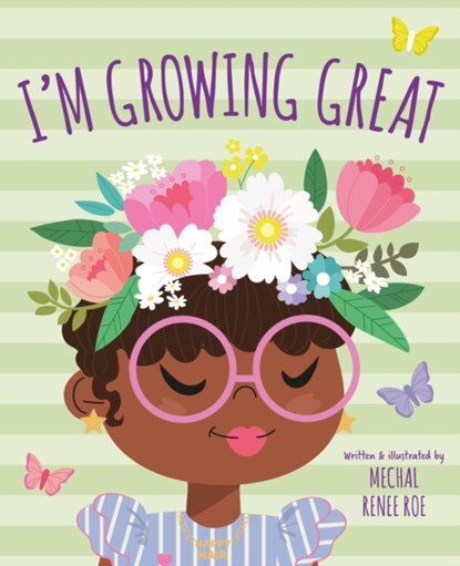 I'm Growing Great, Mechal Renee Roe - Gebonden - 9781783128280