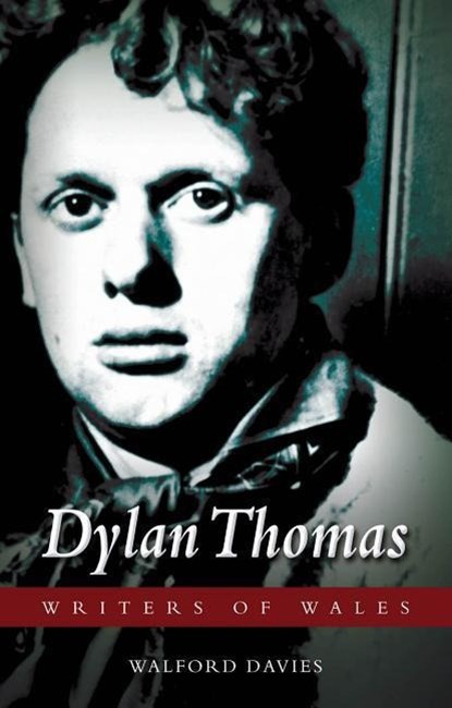 Dylan Thomas, Walford Davies - Paperback - 9781783160587