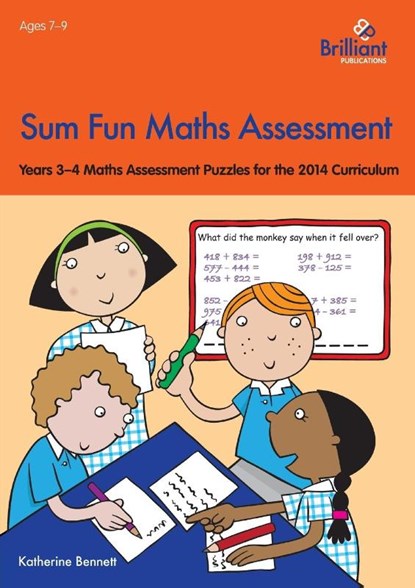 Sum Fun Maths Assessment for 7-9 year olds, Katherine Bennett - Paperback - 9781783170845