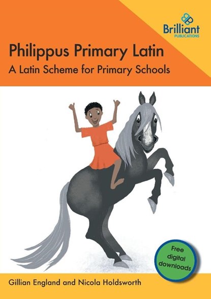 Philippus Primary Latin, Gillian England ; Nicola Holdsworth - Paperback - 9781783174089