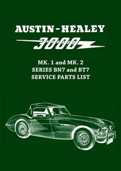 Austin-Healey 3000 MK. 1 and MK. 2 Series BN7 and BT7 Service Parts List, niet bekend - Paperback - 9781783180370
