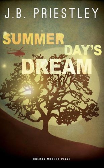 Summer Day's Dream, J. B. Priestley - Paperback - 9781783190515