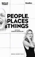 People, Places & Things | Duncan Macmillan | 