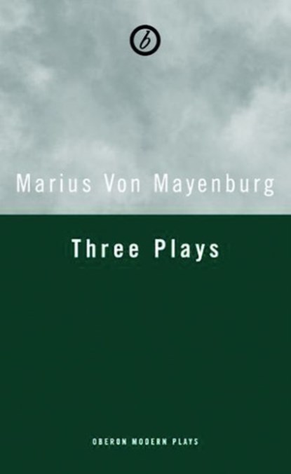 Mayenburg: Three Plays, Marius (Author) von Mayenburg - Paperback - 9781783199433
