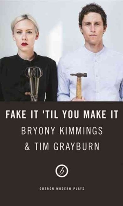 Fake It 'Til You Make It, Bryony (Author) Kimmings ; Tim Grayburn - Paperback - 9781783199518