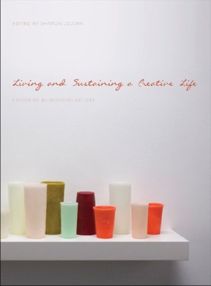 Living and Sustaining a Creative Life, Sharon Louden - Paperback - 9781783200122