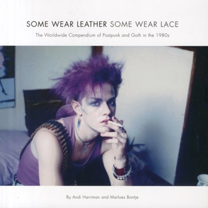Some Wear Leather, Some Wear Lace, Andrea Harriman ; Marloes Bontje - Paperback - 9781783203529