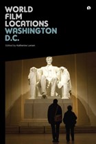 World Film Locations Washington D.C. | Larsen, Katherine (george Washington University, Usa) | 